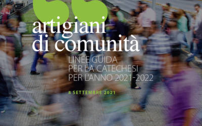 LINEE GUIDA PER LA CATECHESI ANNO 2021 – 2022