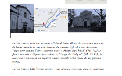 Venerdì 1 APRILE 2022 – ore 20:30                                              Via Crucis della Vicaria                                                            dalla Chiesa  dei Santi Quirico e Giulitta di Montelabbate   all’Abbadia San Tommaso in Foglia di Apsella