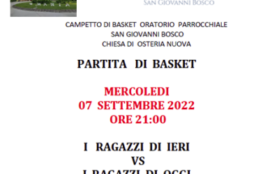 PARTITA DI BASKET MERCOLEDI’ 7 SETTEMBRE 2022 ORE 21:00 – CAMPETTO DELL’ORATORIO DIETRO LA CHIESA